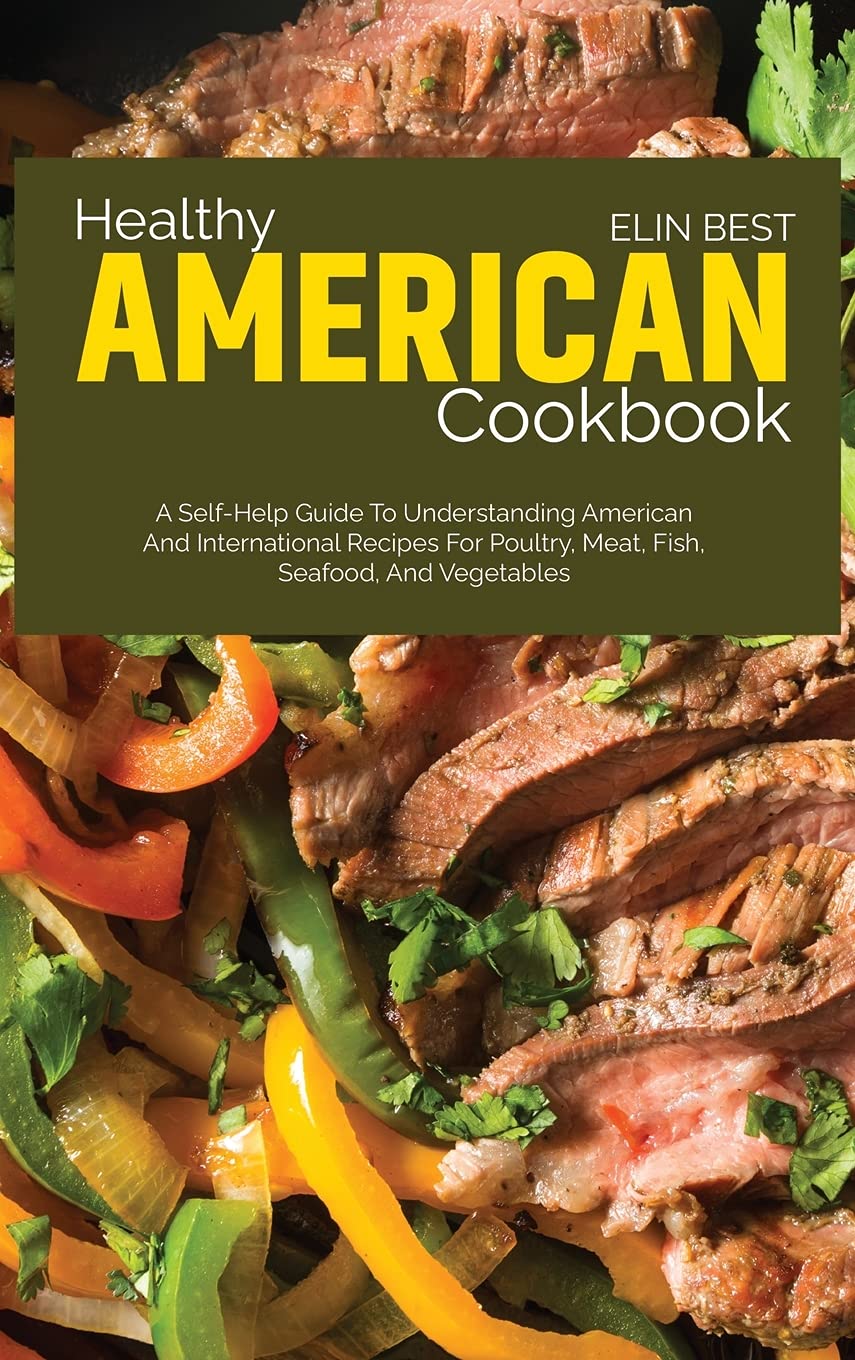 Healthy American Cookbook - Hardback - Self-Help Guide - 2021 - Great Condition image 0
